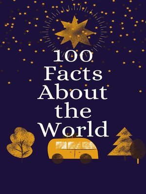 cover image of 100 Facts About the World